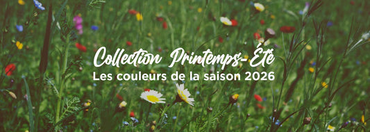Collection Printemps-Été : Les couleurs de saison 2026