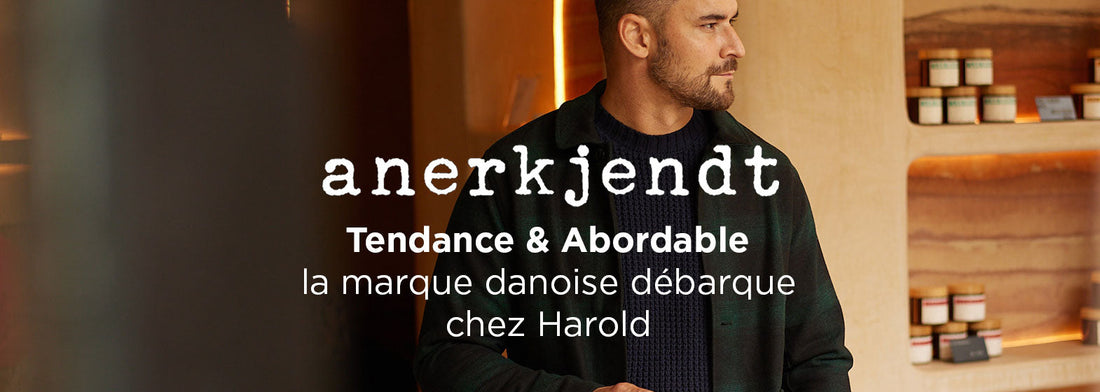 Anerkjendt : la nouvelle marque danoise tendance et abordable débarque chez Harold
