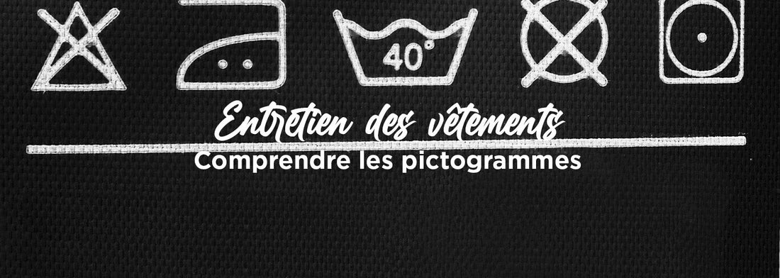 Entretien pour vos vêtements : bien comprendre les pictogrammes